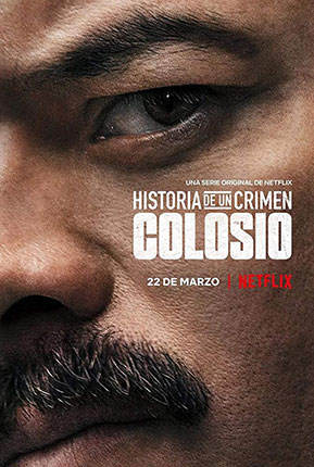 Historia de un Crimen Colosio เปิดบันทึก อาชญากรรม โคลอซิโอ TV Series (2019– )