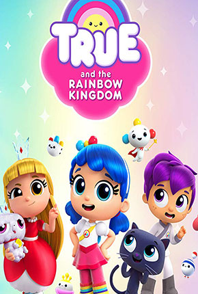 True and the Rainbow Kingdom