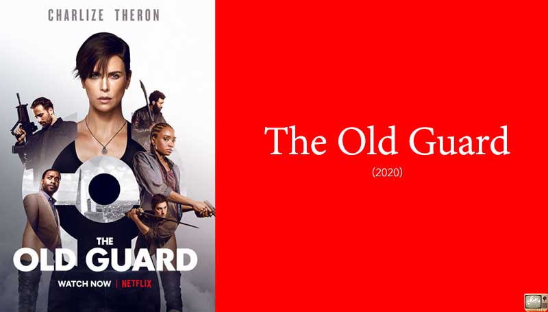 รีวิว The Old Guard จาก Netflix